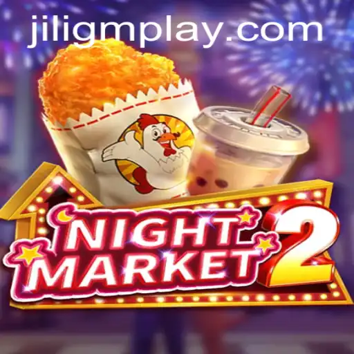 Unveiling NightMarket2: A Thrilling Gaming Experience with Jiligm Elements